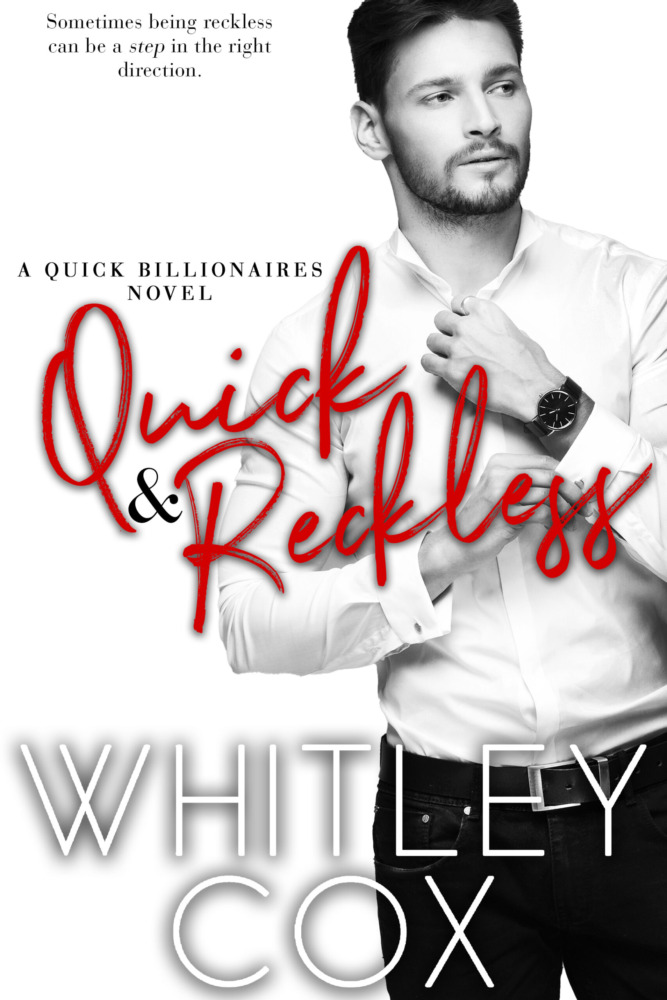 Whitley Cox - Quick and Reckless